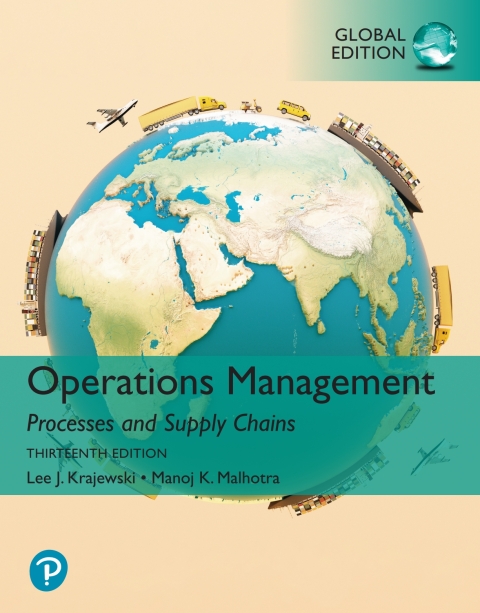 Operations Management: Processes and Supply Chains, Global Edition